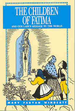 The Children of Fatima and Our Lady's Message to the World