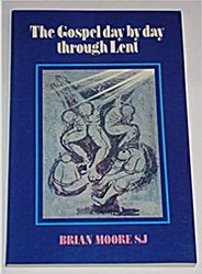 The Gospel Day By Day Through Lent