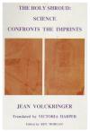 Holy Shroud: Science Confronts the Imprints