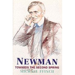 Newman: Towards the Second Spring