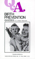 Birth Prevention Quizzes:
Quizzes to a Street Preacher