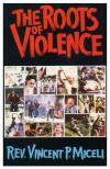 Roots of Violence