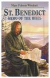 St. Benedict: Hero of the Hills