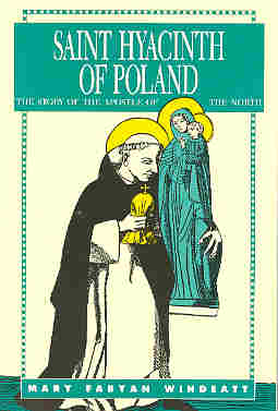Saint Hyacinth of Poland: The Story of the Apostle of the North