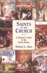 Saints of the Church: A Teacher's Guide to the Vision Books