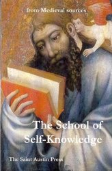 The School of Self Knowledge: A Symposium from Medieval Sources