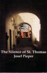 The Silence of St. Thomas: Three Essays