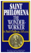 St. Philomena: The Wonder-Worker