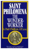 St. Philomena: The Wonder-Worker
