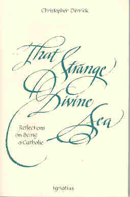That Strange Divine Sea: Reflections on being a Catholic