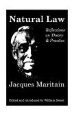 Natural Law: Reflections on Theory and Practice
