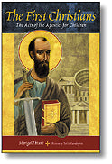 The First Christians: The Acts of the Apostles for Children