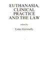 Euthanasia, Clinical Practice and the Law