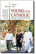 Young and Catholic: The Face of Tomorrow's Church