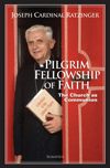 Pilgrim Fellowship Of Faith: The Church As Communion