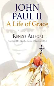 John Paul II: A Life of Grace