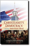 Christianity, Democracy, And The American Ideal