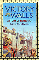 Victory on the Walls: A Story of Nehemiah