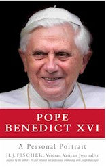 Pope Benedict XVI - A Personal Portrait