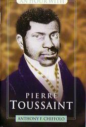 An Hour with Pierre Toussaint