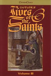 Butler's Lives of the Saints - Volume 3
