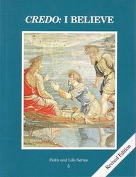 Faith And Life Series: Student Book Grade 5 - Credo: I Believe