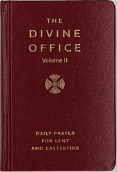 The Divine Office Volume 2 - Daily Prayer for Lent and Eastertide