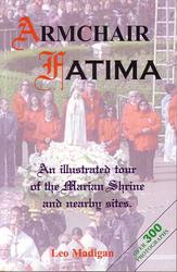 Armchair Fatima: An Illustrated Tour of the Marian Shrine and Nearby Sites