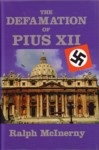 The Defamation of Pius XII