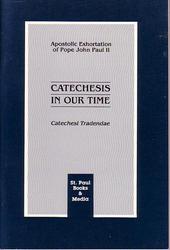 Catechesi Tradendae -Catechesis in Our Time