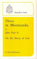 Dives In Misericordia - On the Mercy of God