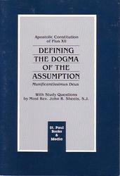 Munificentissimus Deus - Defining the Dogma of the Assumption