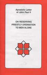On Reserving Priestly Ordination To Men Alone