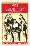 Saint Margaret Mary and the Promises of the Sacred Heart of Jesus