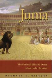 Junia: The Fictional Life and Death of an Early Christian