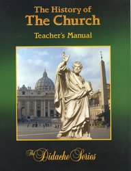 Didache Series Part 3 - History of the Church - Teachers' Manual