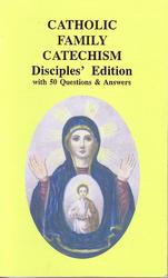 Catholic Family Catechism Disciples' Edition II