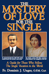 The Mystery of Love for the Single: A Guide for Those Who Follow the Single Vocation in the World