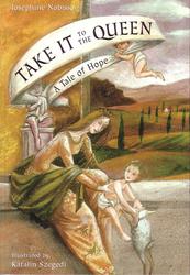 Take It To The Queen: A Tale of Hope