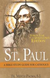St. Paul: A Bible Study Guide for Catholics - Jubilee Year of the Apostle Paul Edition