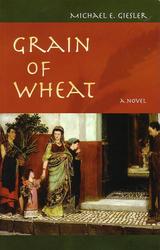 Grain of Wheat: A Novel