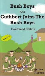 Bush Boys & Cuthbert Joins The Bush Boys - Combined Edition