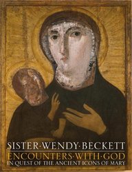 Encounters With God: In Quest of the Ancient Icons of Mary