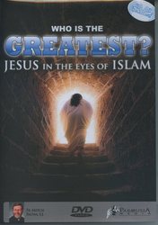 Who is The Greatest? Jesus in the Eyes of Islam