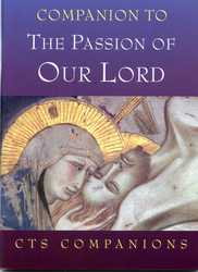 Companion To The Passion Of Our Lord