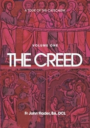 A Tour Of The Catechism Volume One: The Creed