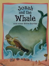 Jonah and the Whale - and Other Bible Stories