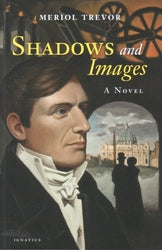 Shadows And Images: A Novel