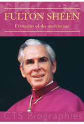 Fulton Sheen: Evangelist of the Modern Age