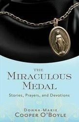 The Miraculous Medal: Stories, Prayers and Devotions